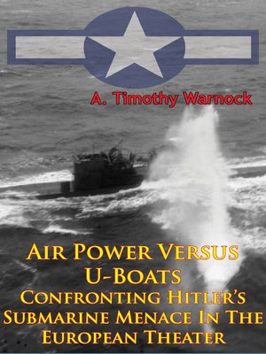 cover image of Air Power Versus U-Boats